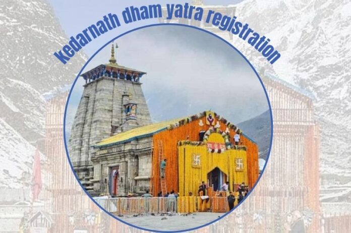 kedarnath dham yatra registration